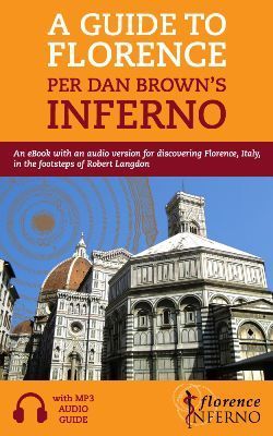 A Guide to Florence per Dan's Brown Inferno